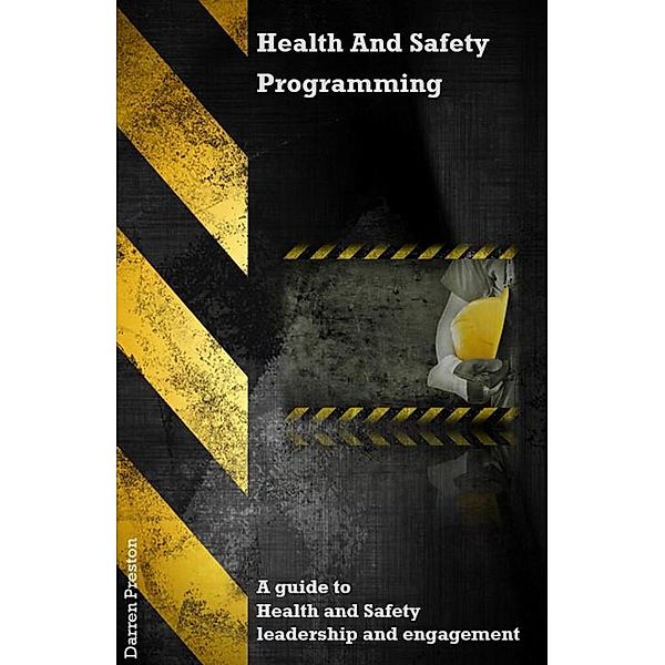 Health and Safety programming, Darren Preston