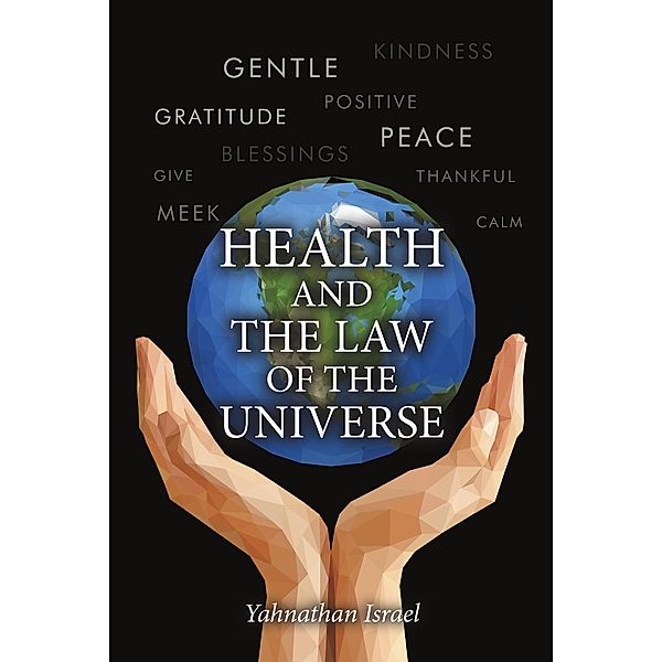 Health and the Law of the Universe, Yahnathan Israel