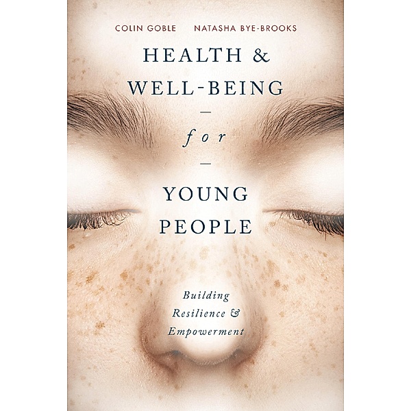Health and Well-being for Young People, Colin Goble, Natasha Bye-Brooks