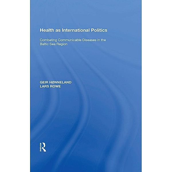 Health as International Politics, Geir Hønneland