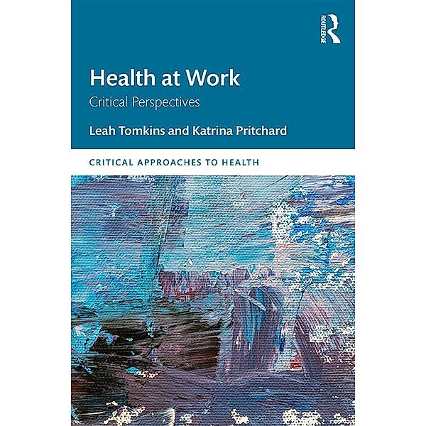 Health at Work, Leah Tomkins, Katrina Pritchard