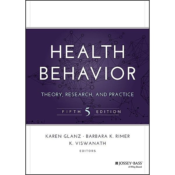 Health Behavior / Jossey-Bass Public Health/Health Services Text