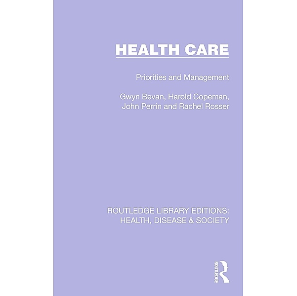 Health Care, Gwyn Bevan, Harold Copeman, John Perrin, Rachel Rosser