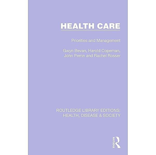 Health Care, Gwyn Bevan, Harold Copeman, John Perrin, Rachel Rosser