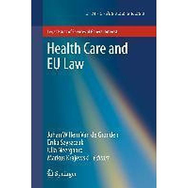 Health Care and EU Law / Legal Issues of Services of General Interest, 9789067047289