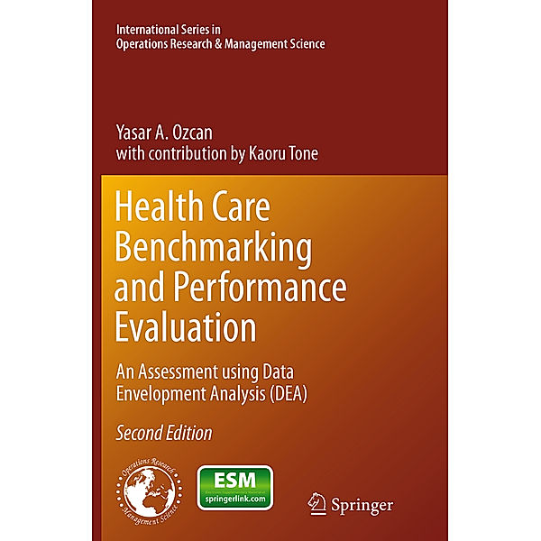 Health Care Benchmarking and Performance Evaluation, Yasar A. Ozcan