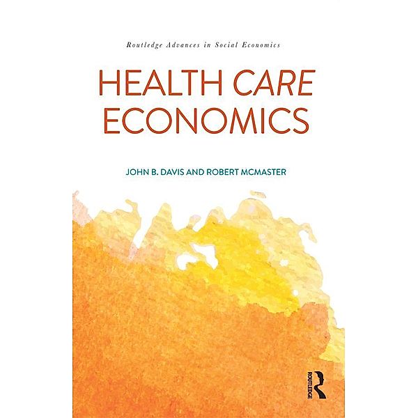 Health Care Economics, John B. Davis, Robert McMaster