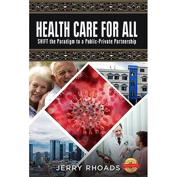 HEALTH CARE FOR ALL / PageTurner, Press and Media, Jerry Rhoads