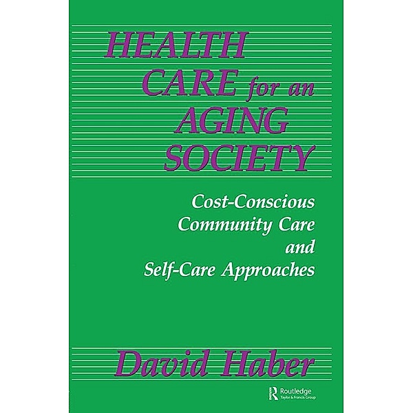 Health Care for an Aging Society, David Haber