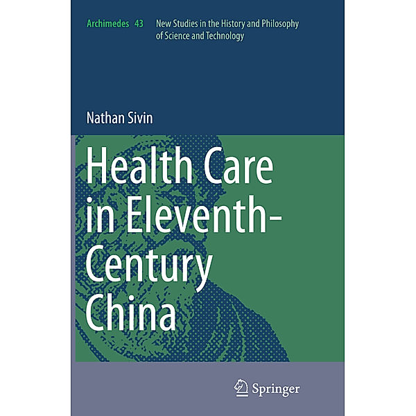 Health Care in Eleventh-Century China, Nathan Sivin