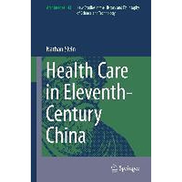 Health Care in Eleventh-Century China / Archimedes Bd.43, Nathan Sivin