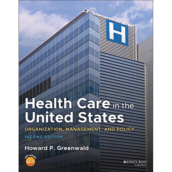 Health Care in the United States, Howard P. Greenwald