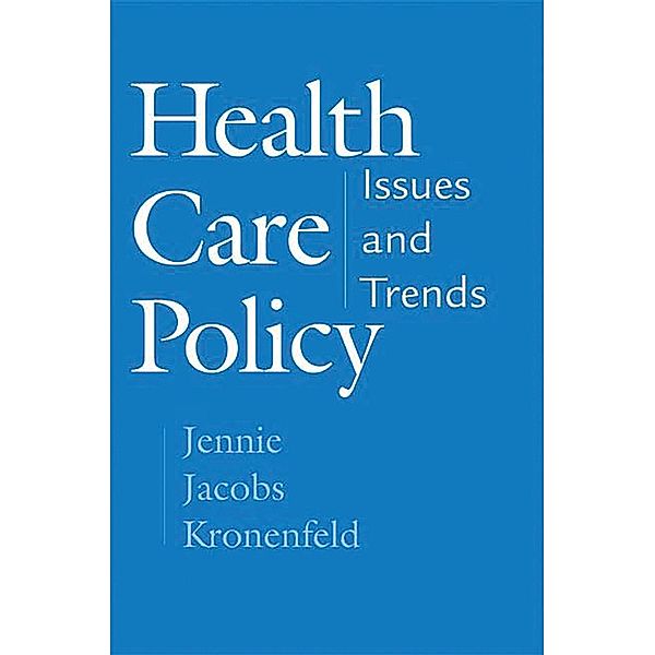 Health Care Policy, Jennie Jacobs Kronenfeld