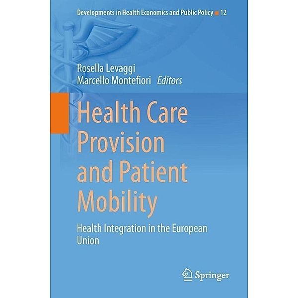 Health Care Provision and Patient Mobility / Developments in Health Economics and Public Policy Bd.12