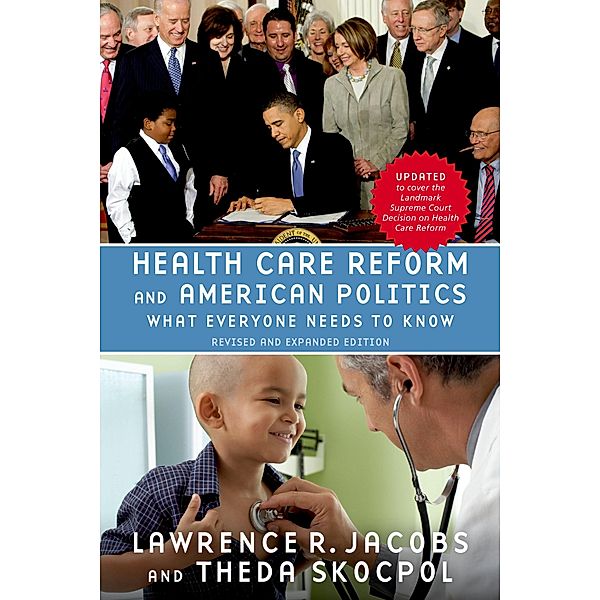 Health Care Reform and American Politics, Lawrence R. Jacobs, Theda Skocpol