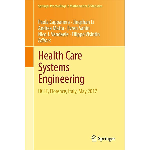 Health Care Systems Engineering / Springer Proceedings in Mathematics & Statistics Bd.210