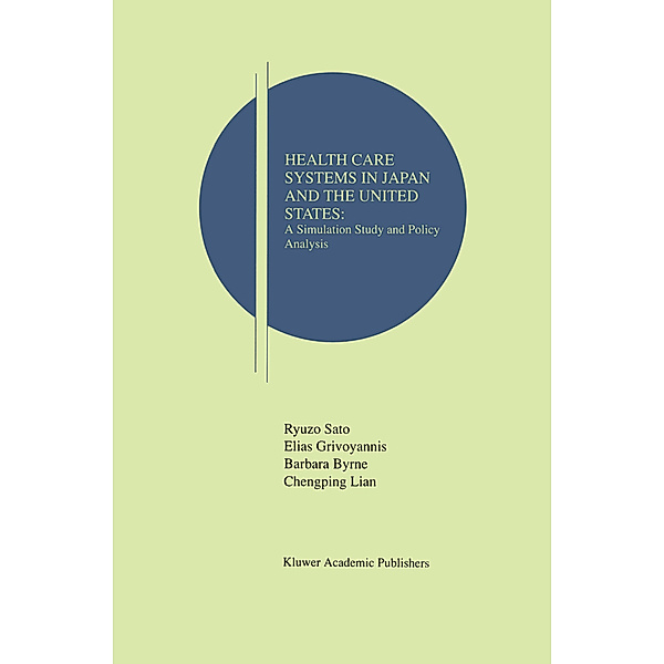 Health Care Systems in Japan and the United States, Ryuzo Sato, Elias Grivoyannis, Barbara Byrne