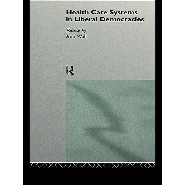 Health Care Systems in Liberal Democracies