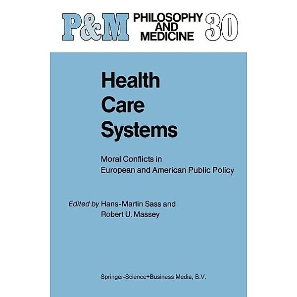 Health Care Systems / Philosophy and Medicine Bd.30