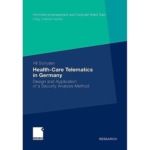 Health-Care Telematics in Germany / Informationsmanagement und Computer Aided Team, Ali Sunyaev