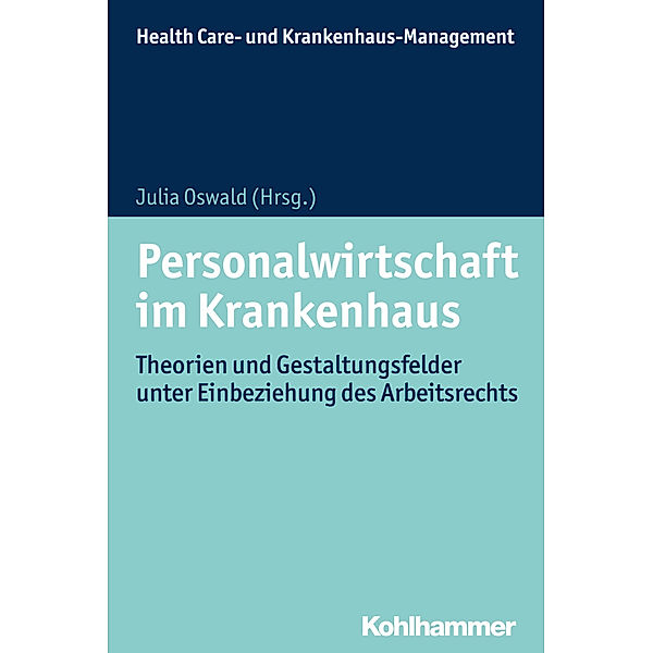 Health Care- und Krankenhaus-Management / Personalwirtschaft im Krankenhaus