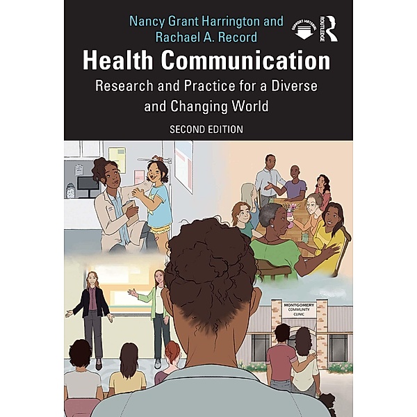 Health Communication, Nancy Grant Harrington, Rachael A. Record