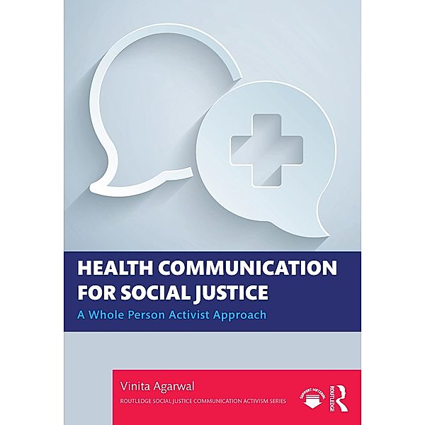 Health Communication for Social Justice, Vinita Agarwal