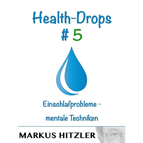 Health-Drops #005, Markus Hitzler