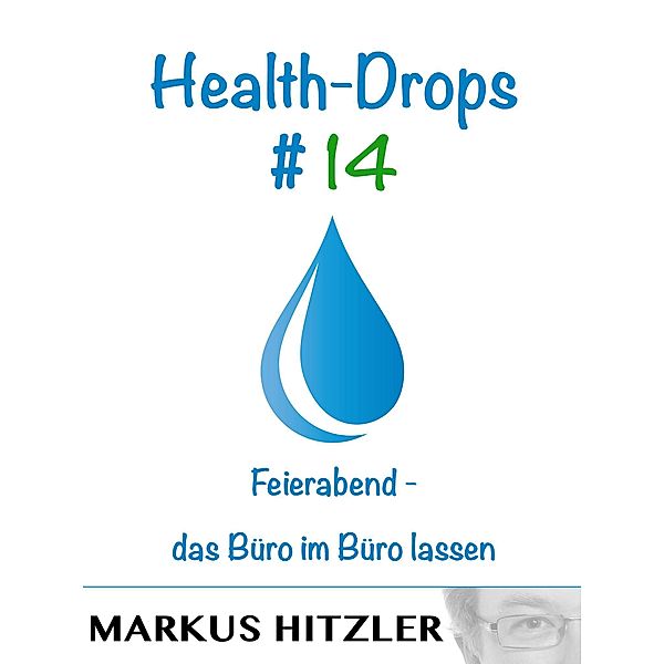 Health-Drops #014, Markus Hitzler