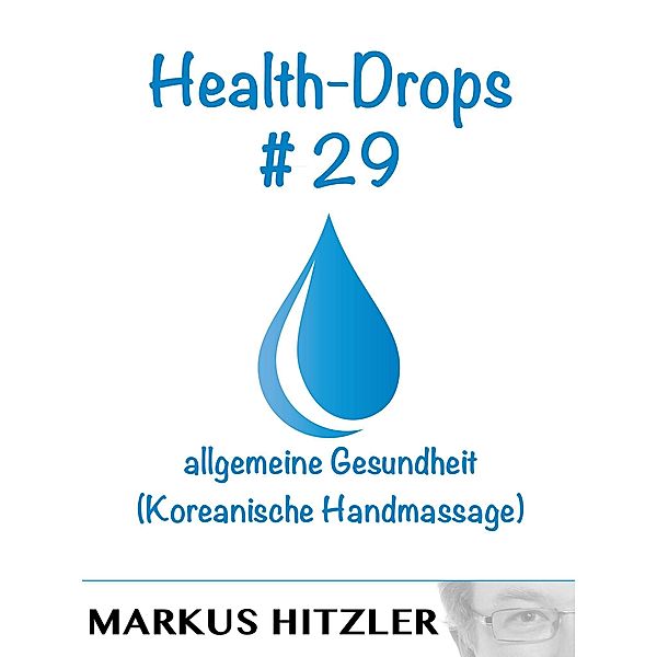 Health-Drops #029, Markus Hitzler