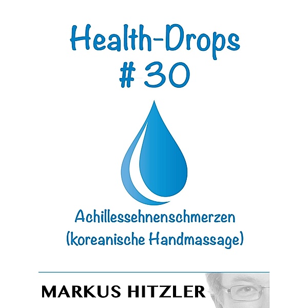 Health-Drops #030, Markus Hitzler
