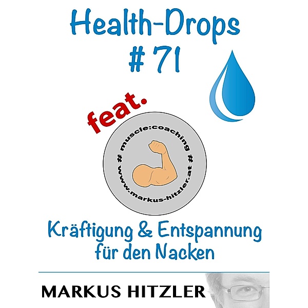 Health-Drops #071, Markus Hitzler