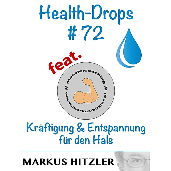Health-Drops #072, Markus Hitzler