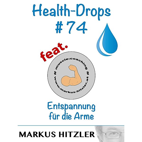 Health-Drops #074, Markus Hitzler