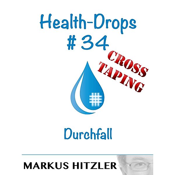 Health-Drops #34 - Cross-Taping, Markus Hitzler