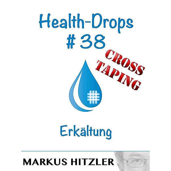 Health-Drops #38, Markus Hitzler