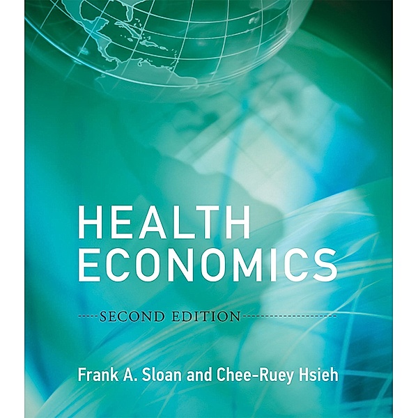 Health Economics, second edition, Frank A. Sloan, Chee-Ruey Hsieh