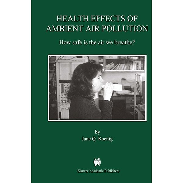 Health Effects of Ambient Air Pollution, Jane Q. Koenig