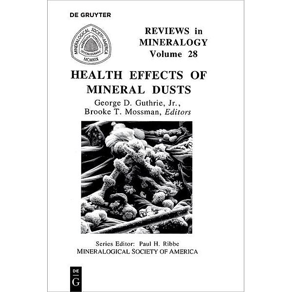 Health Effects of Mineral Dusts / Reviews in Mineralogy and Geochemistry Bd.28