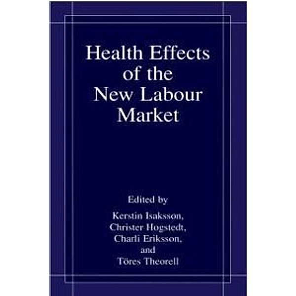 Health Effects of the New Labour Market