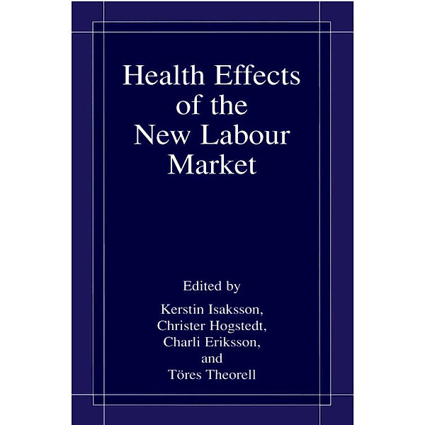 Health Effects of the New Labour Market