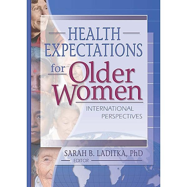 Health Expectations for Older Women, Sarah B. Laditka