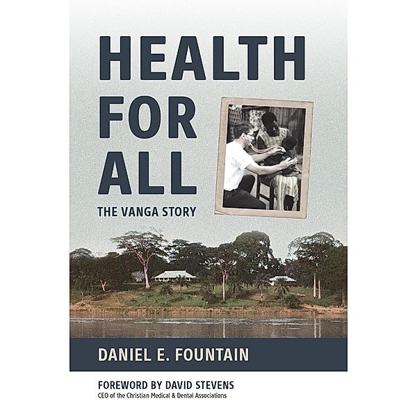 Health for All, Daniel E. Fountain