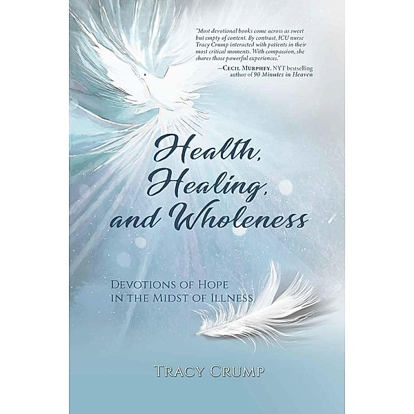 Health, Healing, and Wholeness, Tracy Crump