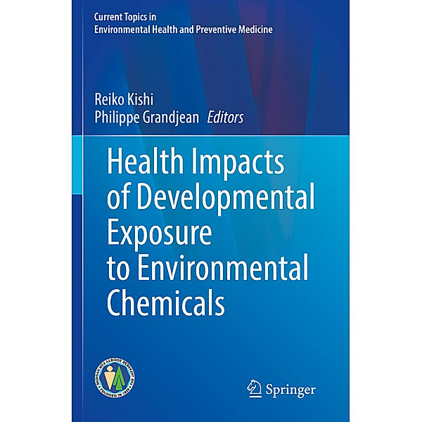 Health Impacts of Developmental Exposure to Environmental Chemicals