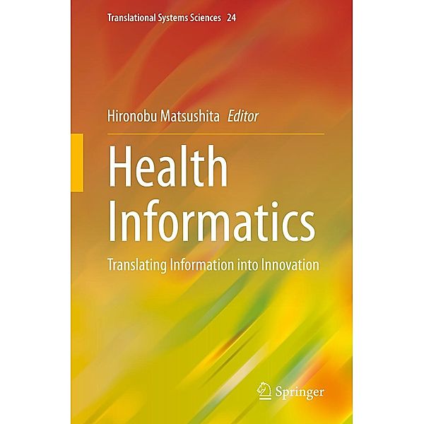 Health Informatics / Translational Systems Sciences Bd.24