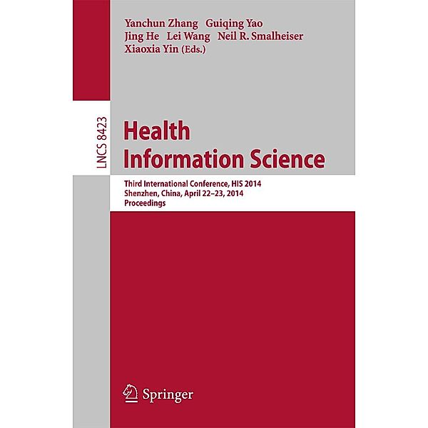 Health Information Science / Lecture Notes in Computer Science Bd.8423