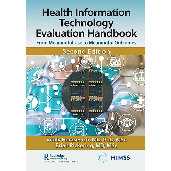 Health Information Technology Evaluation Handbook, Vitaly Herasevich MD MSc, Brian W. Pickering MD MSc