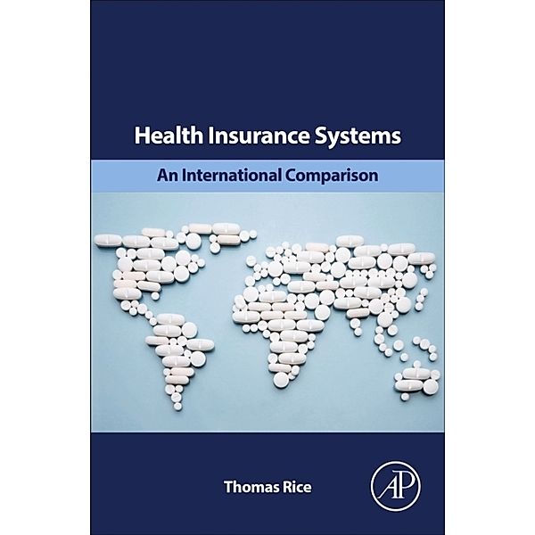 Health Insurance Systems, Thomas Rice