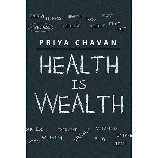 Health Is Wealth, Priya Chavan